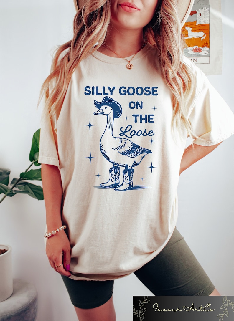 Funny Graphic Tee Silly Goose On The Loose, Cowgirl Style