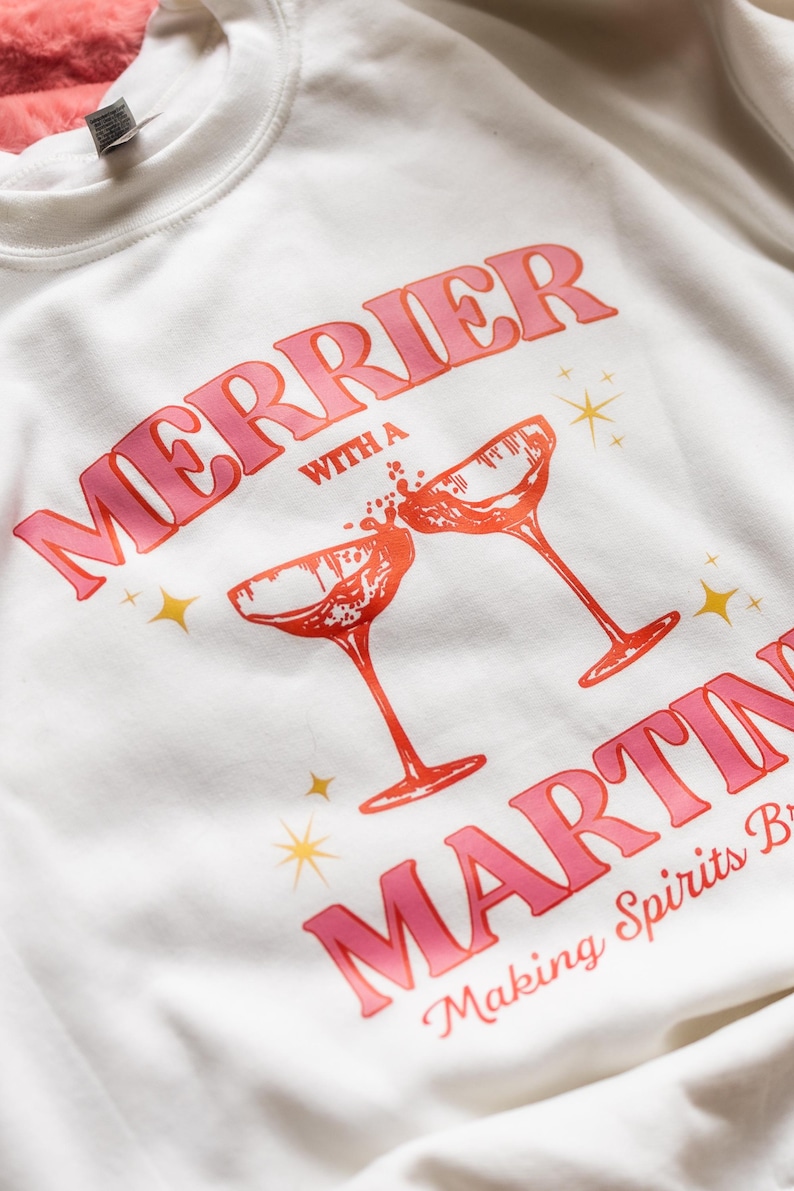 Christmas Sweatshirt Cheers to the Holidays with a Martini Christmas Sweatshirt Cheers to the Holidays with a Martini